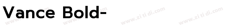 Vance Bold字体转换 Vance Bold字体转换